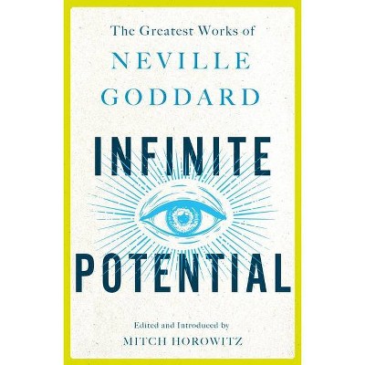 Infinite Potential - by  Neville Goddard (Paperback)