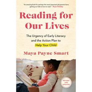 Reading for Our Lives - by Maya Payne Smart - 1 of 1