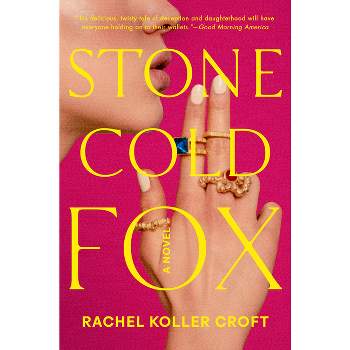Stone Cold Fox - by  Rachel Koller Croft (Paperback)