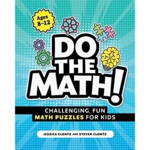 Do the Math! - by  Steven Clontz & Jessica Clontz (Paperback) - 1 of 1