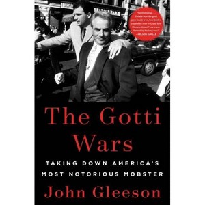 The Gotti Wars - by John Gleeson - 1 of 1