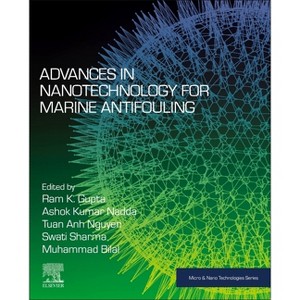 Advances in Nanotechnology for Marine Antifouling - (Micro and Nano Technologies) (Paperback) - 1 of 1
