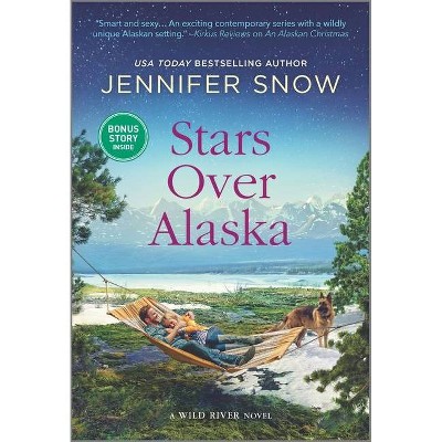 Stars Over Alaska - (Wild River Novel) by Jennifer Snow (Paperback)