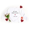 Simply Sage Market Women's Graphic Sweatshirt All You Need Is Love and A Dog - 3 of 3