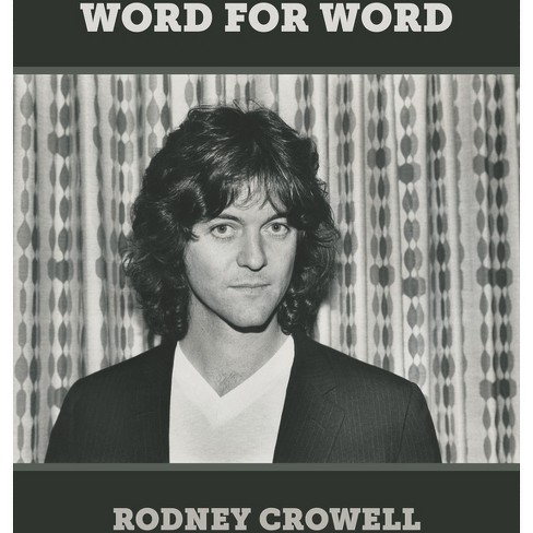 Word for Word - by  Rodney Crowell (Hardcover) - image 1 of 1