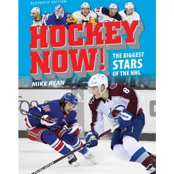 Hockey Now! - 11th Edition by  Mike Ryan (Paperback)