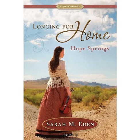 Hope Springs - (proper Romance) By Sarah M Eden (paperback) : Target