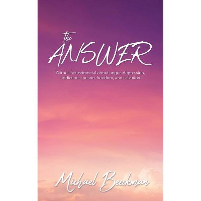 The Answer - by  Michael Beeckman (Paperback)