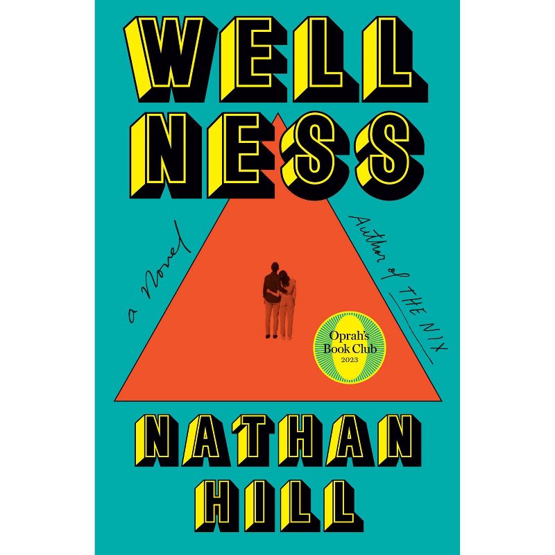 Wellness - by Nathan Hill, 1 of 2