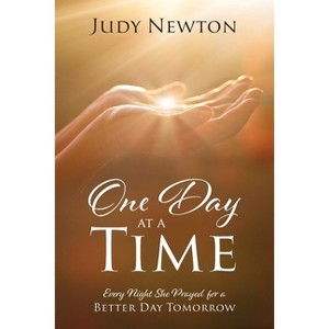 One Day at a Time - by  Judy Newton (Paperback) - 1 of 1