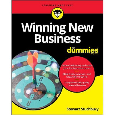 Winning New Business for Dummies - (For Dummies) by  Stewart Stuchbury (Paperback)