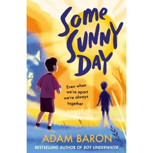 Some Sunny Day - by  Adam Baron (Paperback) - 1 of 1