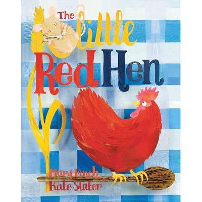 Little Red Hen - by  Mary Finch (Paperback)