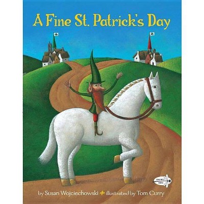 A Fine St. Patrick's Day - by  Susan Wojciechowski (Paperback)