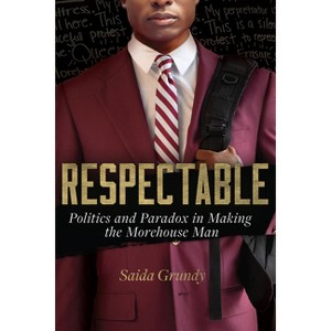 Respectable - by  Saida Grundy (Paperback) - 1 of 1