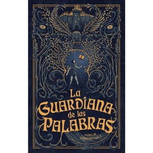 Guardiana de Las Palabras, La - by  Alric Twice (Paperback) - 1 of 1
