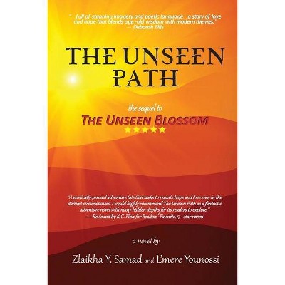 The Unseen Path - by  Zlaikha Y Samad & L'Mere Younossi (Paperback)