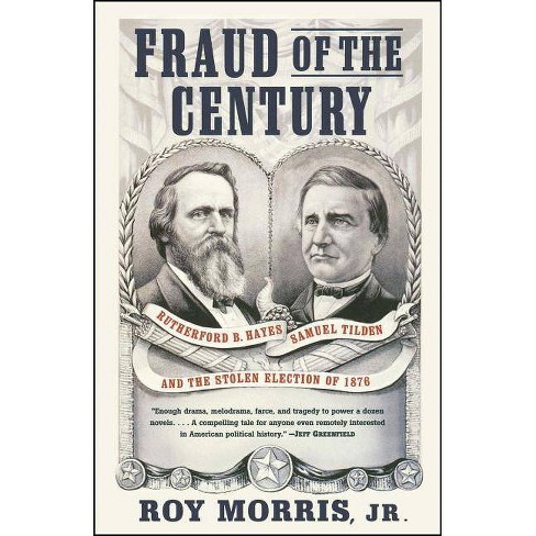 Fraud of the Century - (A Political Memoir Bestseller) by  Roy Jr Morris (Paperback) - image 1 of 1