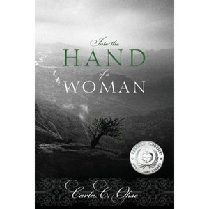 Into the Hand of a Woman - by  Carla C Ohse (Paperback) - 1 of 1