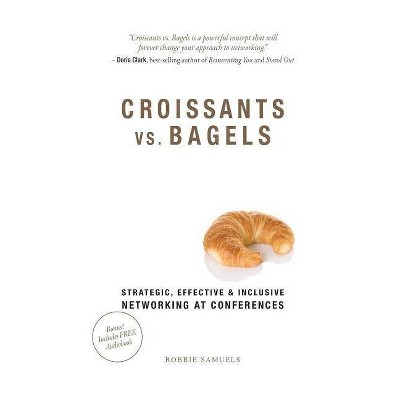 Croissants vs. Bagels - by  Robbie Samuels (Paperback)