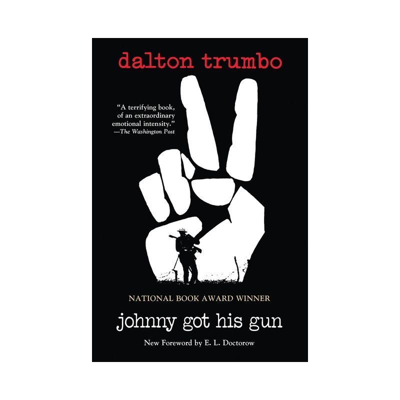 Johnny Got His Gun - by  Dalton Trumbo & E L Doctorow (Paperback), 1 of 2