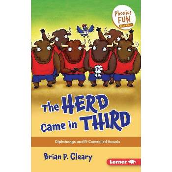 The Herd Came in Third - (Phonics Fun) by  Brian P Cleary (Paperback)