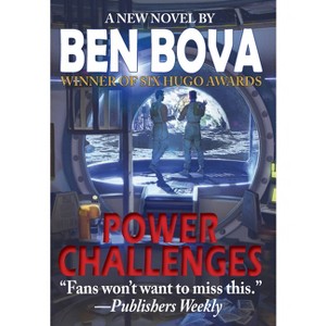 Power Challenges - by  Ben Bova (Paperback) - 1 of 1
