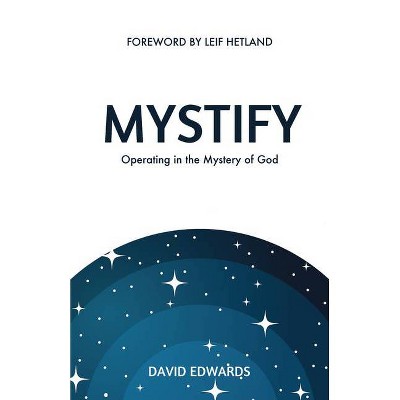 Mystify - by  David Edwards (Paperback)