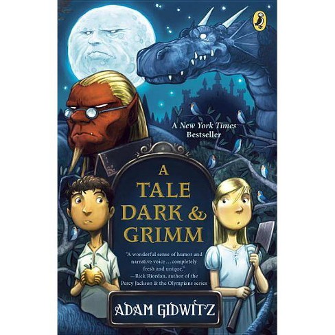 Read A Tale Dark Grimm By Adam Gidwitz