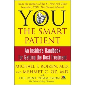 You: The Smart Patient - by  Michael F Roizen & Mehmet Oz (Paperback) - 1 of 1