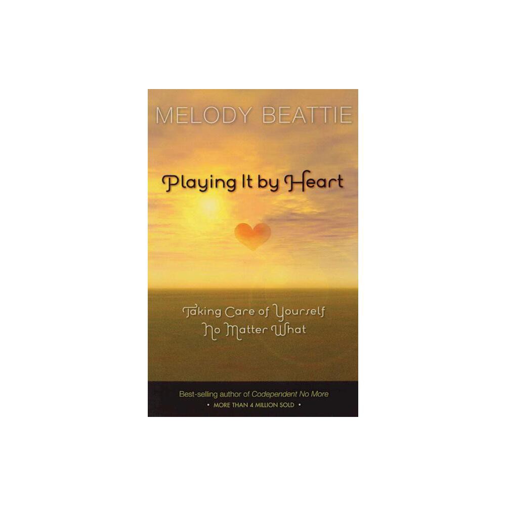 Playing It by Heart - by Melody Beattie (Paperback)