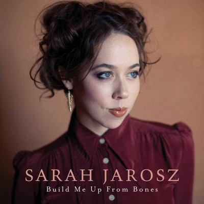 Sarah Jarosz - Build Me Up From Bones (LP) (Vinyl)