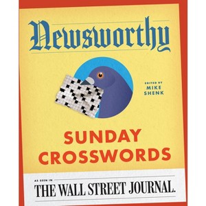 Newsworthy Sunday Crosswords - by  Mike Shenk (Paperback) - 1 of 1