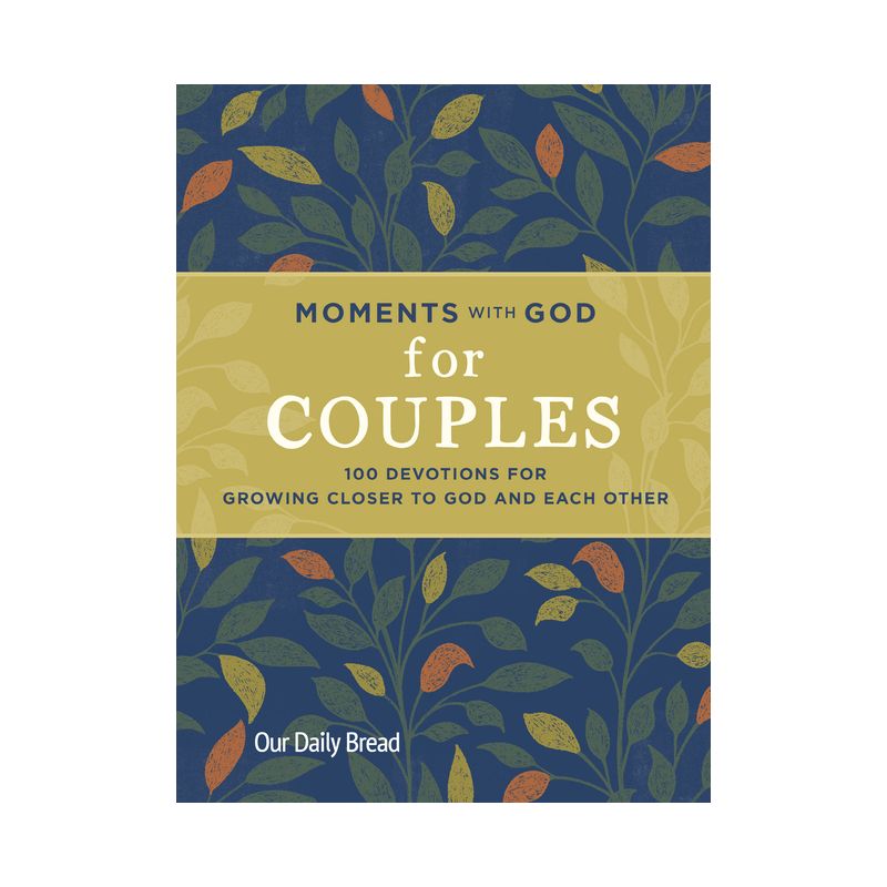 Moments with God for Couples - by  Our Daily Bread & Lori Hatcher & David Hatcher (Hardcover), 1 of 2