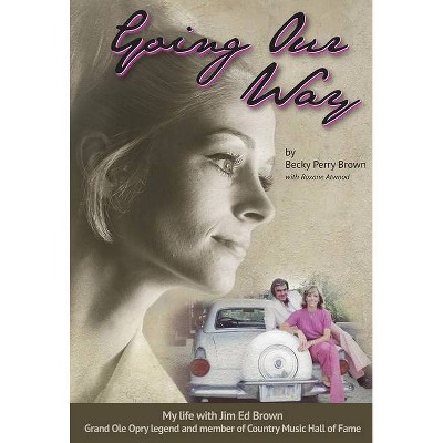 Going Our Way - by  Becky Perry Brown (Paperback)