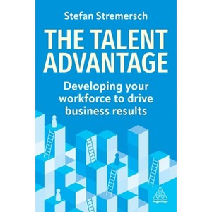 The Talent Advantage - by Stefan Stremersch - 1 of 1