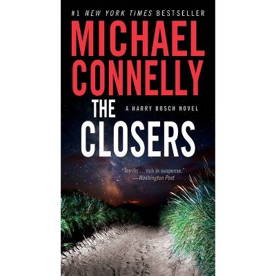 The Closers - (Harry Bosch Novel) by  Michael Connelly (Paperback)