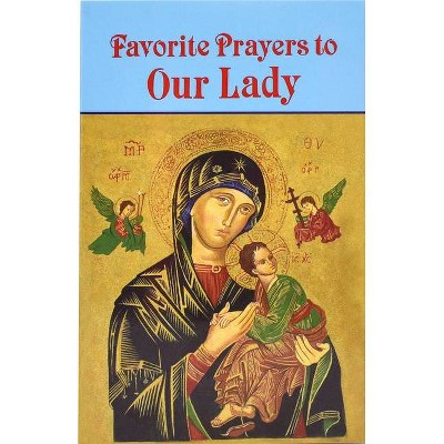 Favorite Prayers to Our Lady - by  Anthony M Buono (Paperback)