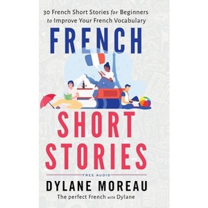 French Short Stories - by Dylane Moreau - 1 of 1