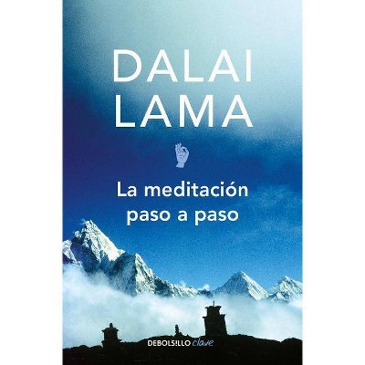 La Meditación Paso a Paso / Stages of Meditation - by  Dalai Lama (Paperback)