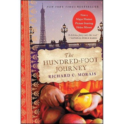 The Hundred-Foot Journey - by  Richard C Morais (Paperback)