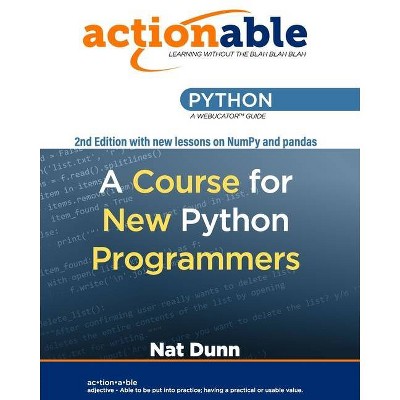 Actionable Python - by  Nat Dunn (Paperback)