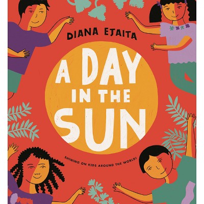 A Day In The Sun - By Diana Ejaita (hardcover) : Target