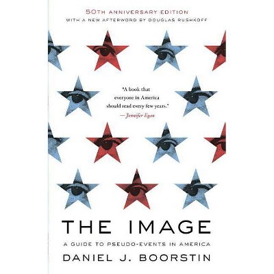 The Image - by  Daniel J Boorstin (Paperback)