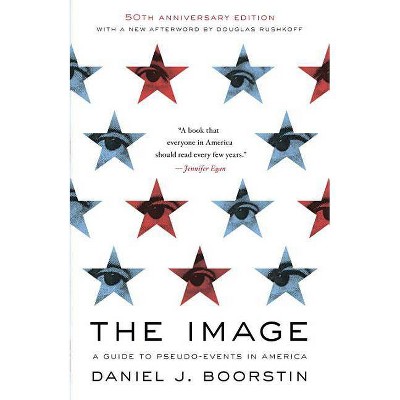 The Image - by  Daniel J Boorstin (Paperback)