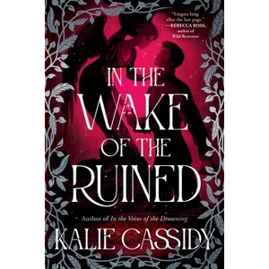 In the Wake of the Ruined - (The Siren Mage) by  Kalie Cassidy (Paperback) - 1 of 1