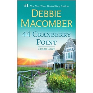 44 Cranberry Point - (Cedar Cove) by  Debbie Macomber (Paperback) - 1 of 1