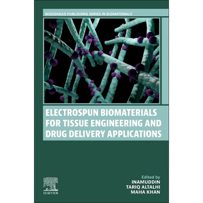 Electrospun Biomaterials for Tissue Engineering and Drug Delivery Applications - (Woodhead Publishing Biomaterials) (Paperback)