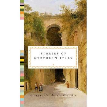 Stories of Southern Italy - (Everyman's Library Pocket Classics) by  Ella Carr (Hardcover)