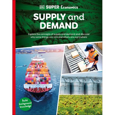 DK Super Economics Supply and Demand - (Paperback)